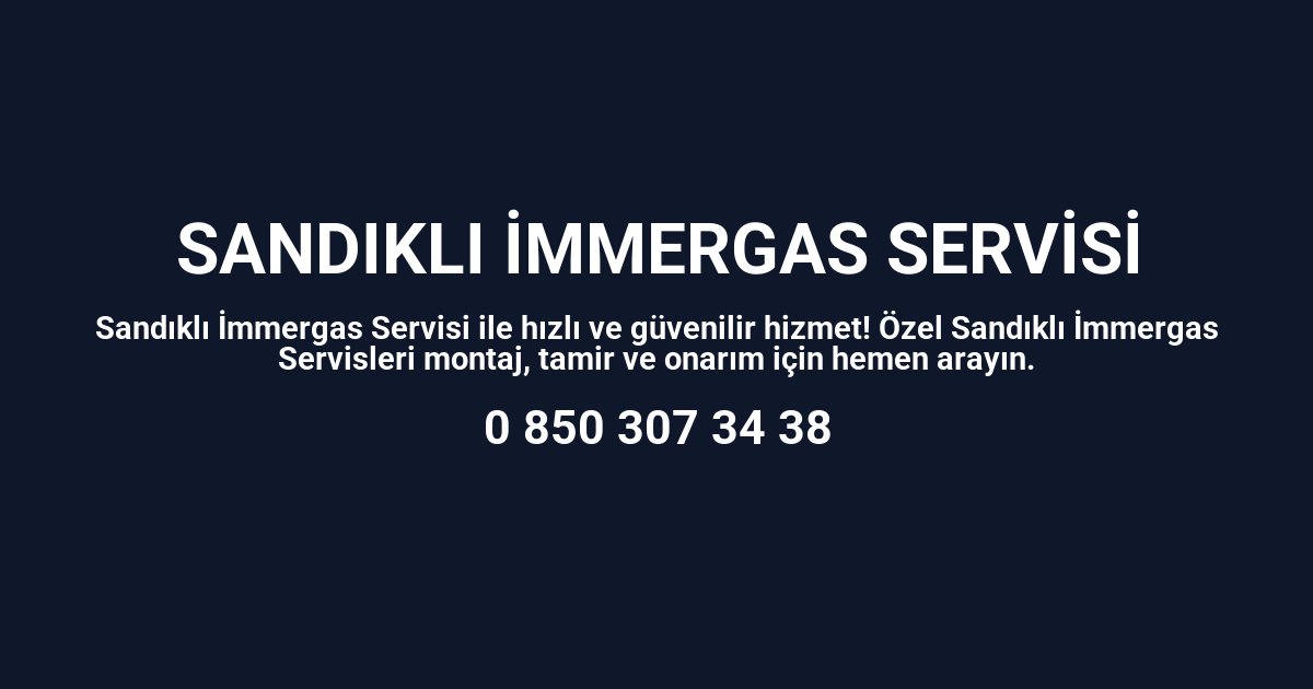 Sandıklı İmmergas Servisi